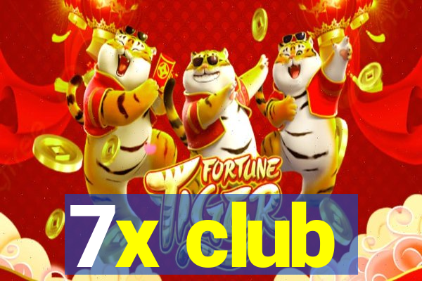 7x club